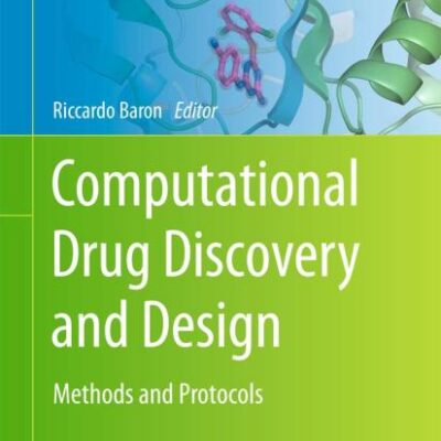 Computational Drug Discovery and Design: 819 (Methods in Molecular Biology)