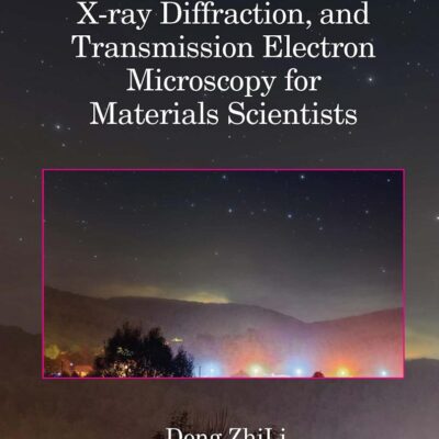Fundamentals of Crystallography Powder X-ray Diffraction and Transmission Electron Microscopy for Materials Scientists