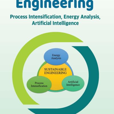 Sustainable Engineering: Process Intensification