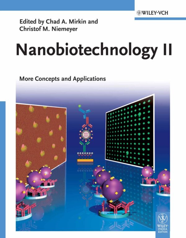 Nanobiotechnology Ii: More Concepts And Applications (Pb 2013)