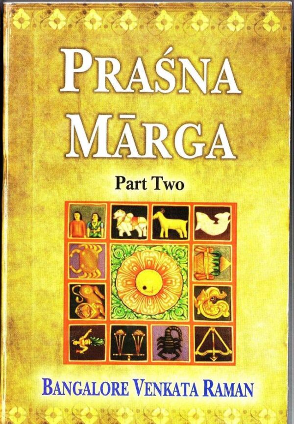 Prasna Marga - Vol. 2: English Translation with Original Text in Devanagari and Notes: Pt. 2