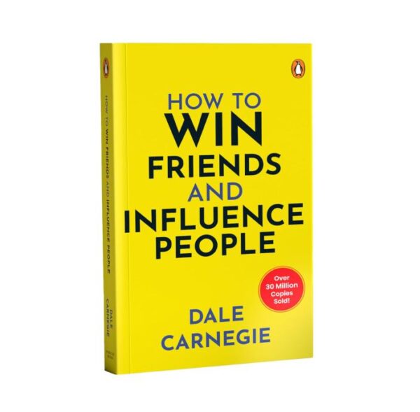 Penguin Select Classics: How to Win Friends and Influence People: (Original
