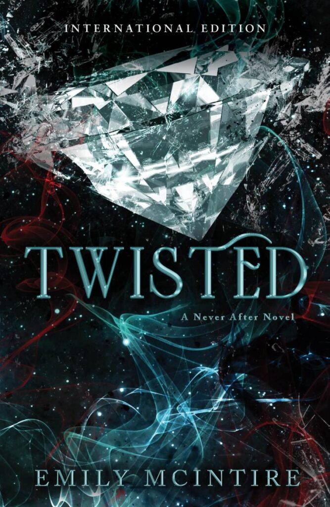 Twisted (Never After