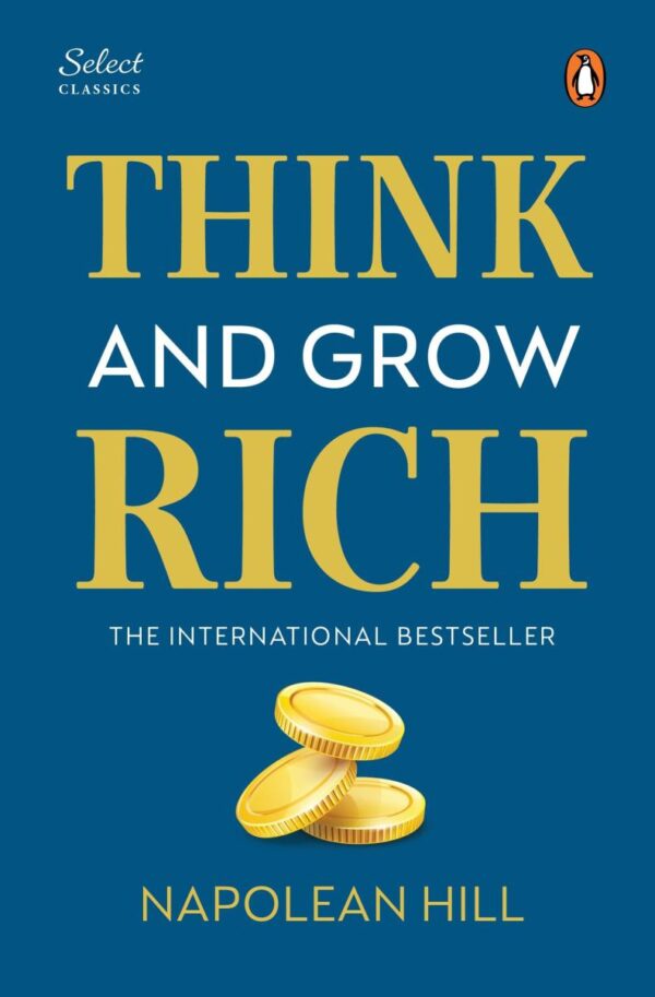 Penguin Select Classics: Think and Grow Rich: (Original