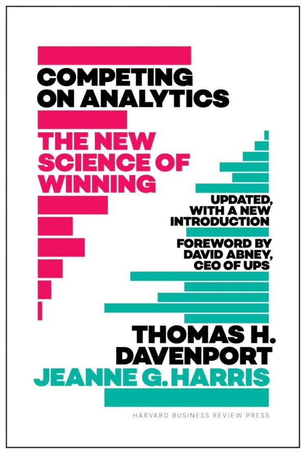 Competing on Analytics: Updated