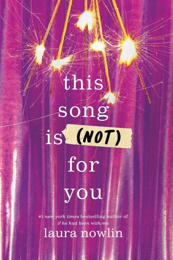 This Song is (Not) For You: From the author of the SENSATIONAL DUOLOGY - IF HE HAD BEEN WITH ME and IF ONLY I HAD TOLD HER