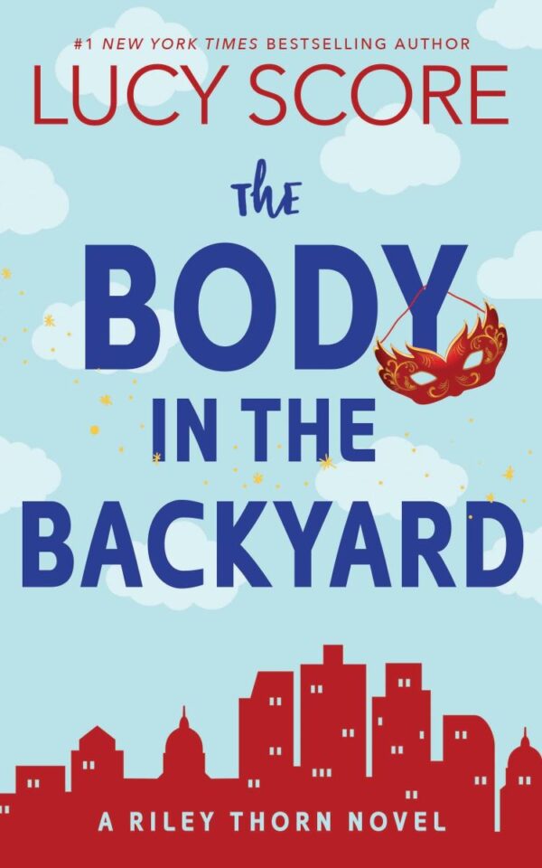 The Body in Backyard: A Riley Thorn Novel (Riley Thorn