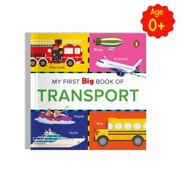 My First Big Book of Transport: Illustrated Board Book of Transport for Preschool Kids