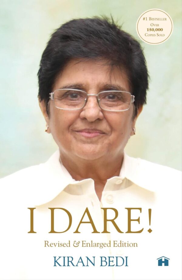 I Dare! : Revised & enlarged edition including The Crusade Against Corruption Changing People's Destiny