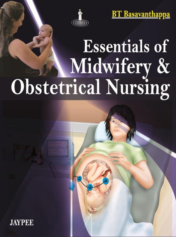 Essentials of Midwifery & Obstetrical Nursing