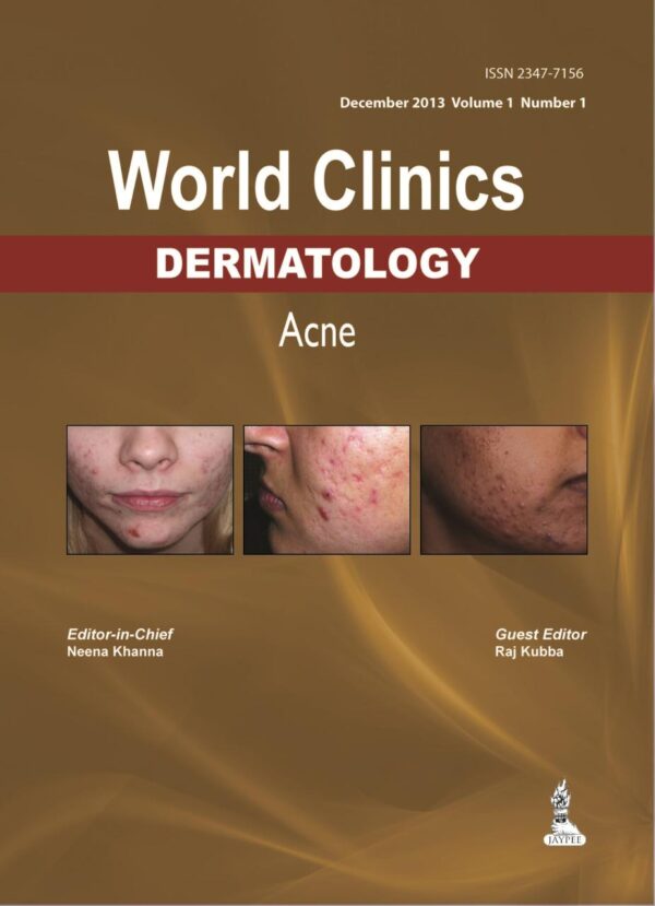 World Clinics: Dermatology - Acne(December 2013 Volume 1 Number 1)