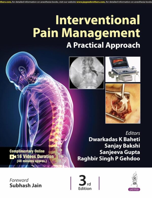 INTERVENTIONAL PAIN MANAGEMENT A PRACTICAL APPROACH