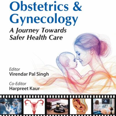 Medicolegal Update in Obstetrics & Gynecology A Journey Towards Safer Healthcare