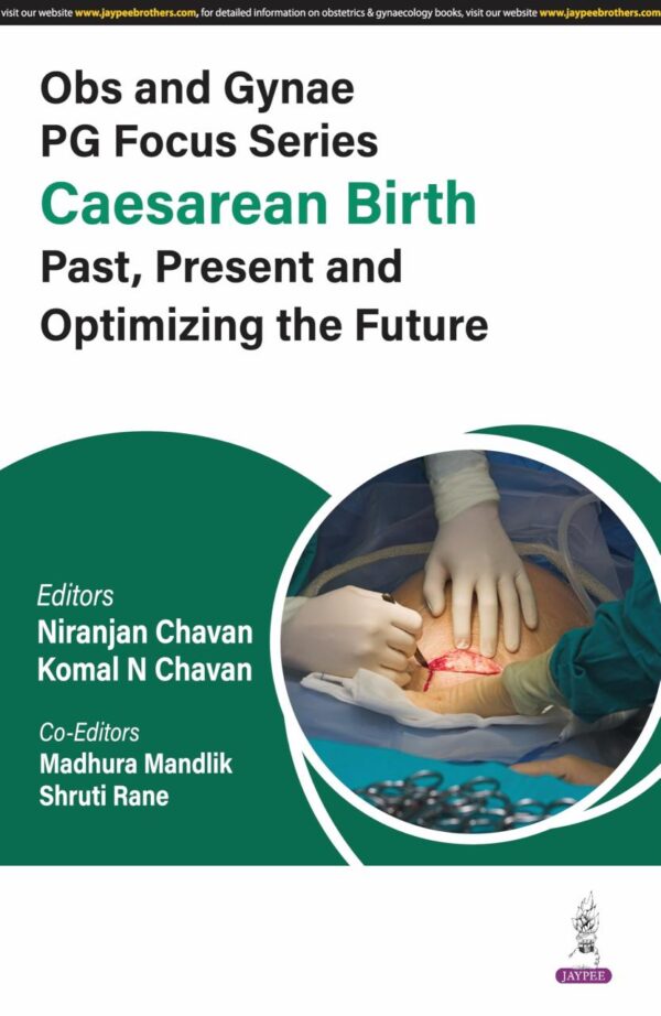 Obs and Gynae PG Focus Series Caesarean Birth Past