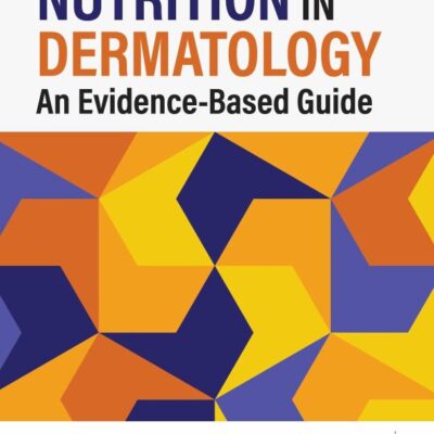 Nutrition in Dermatology: An Evidence-Based Guide