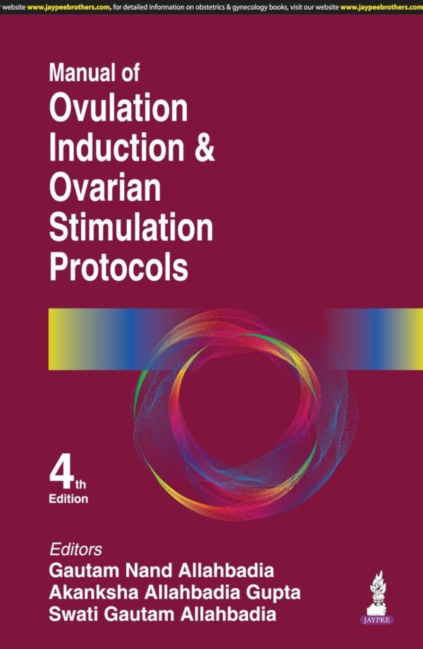 Manual of Ovulation Induction and Ovarian Stimulation Protocols