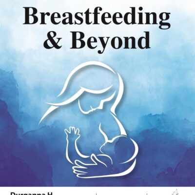 Art and Science of Breastfeeding & Beyond