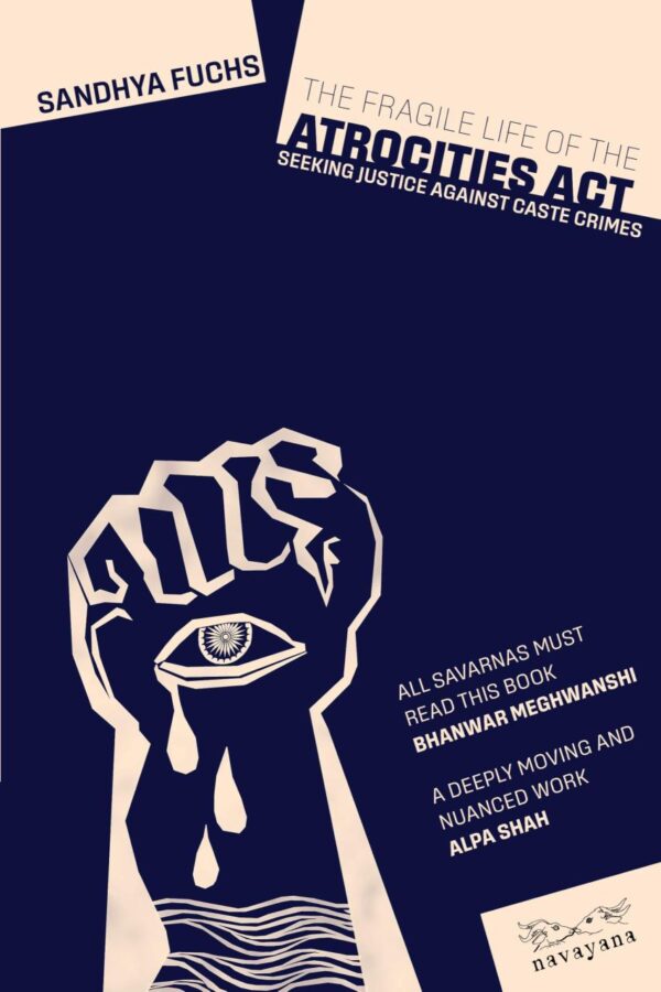 The Fragile Life Of The Atrocities Act