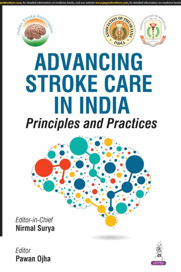Advancing Stroke Care in India: Principles and Practices