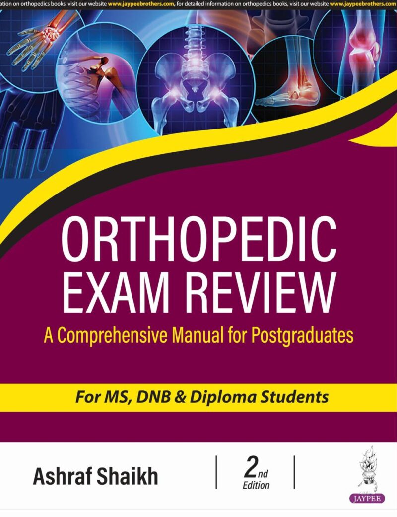 Orthopedic Exam Review: A Comprehensive Manual for Postgraduates for MS