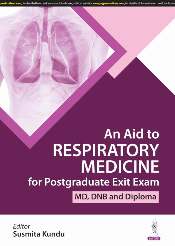 An Aid to Respiratory Medicine for Postgraduate Exit Exam: (MD