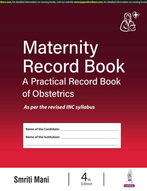 MATERNITY RECORD BOOK A PRACTICAL RECORD BOOK OF OBSTETRICS