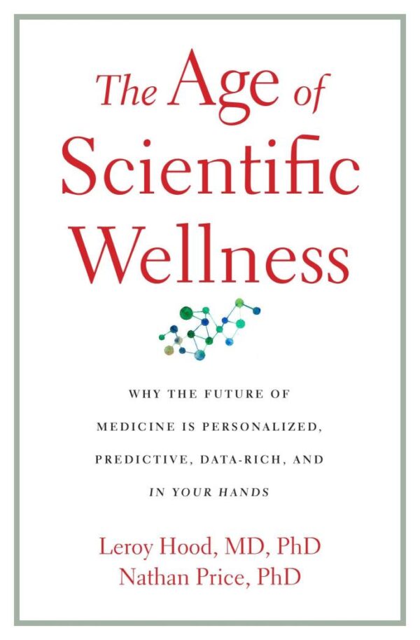 The Age Of Scientific Wellness