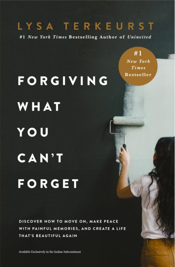Forgiving What You Can'T Forget