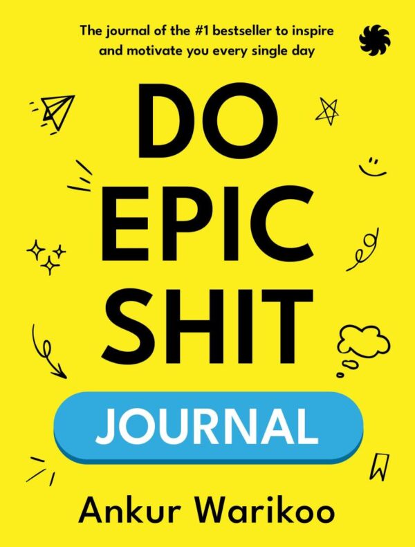 Do Epic Sh#t Journal: The Ultimate Guide to Overcoming Laziness