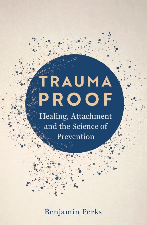 Trauma Proof: Healing