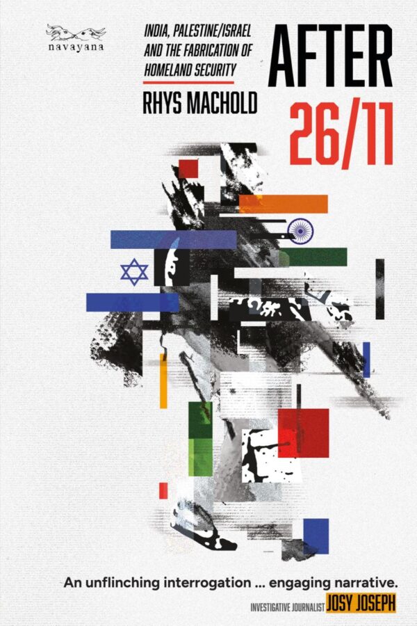 After 26/11: India Palestine/Israel & Fabrica Of Home