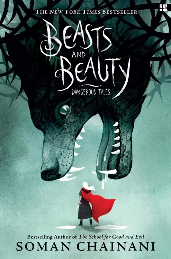 Beasts and Beauty: Classic fairytales with a modern twist from the bestselling author of Netflix film The School for Good and Evil