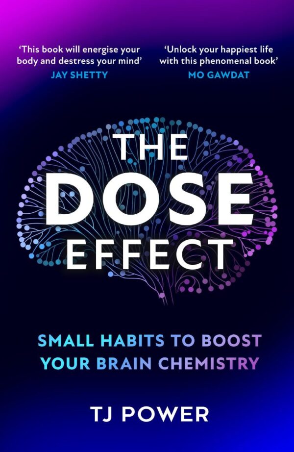 The DOSE Effect: Unlock the secret powers of dopamine