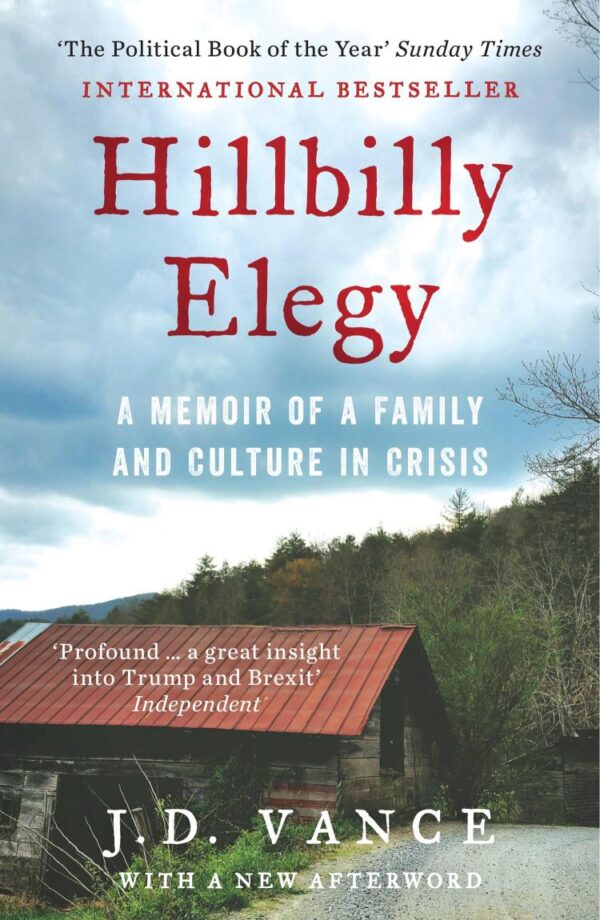 Hillbilly Elegy: The International Bestselling Memoir Coming Soon as a Netflix Major Motion Picture starring Amy Adams and Glenn Close