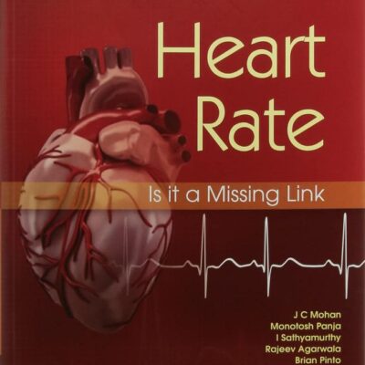 HEART RATE IS IT A MISSING LINK (PB 2021) [Paperback] MOHAN J C