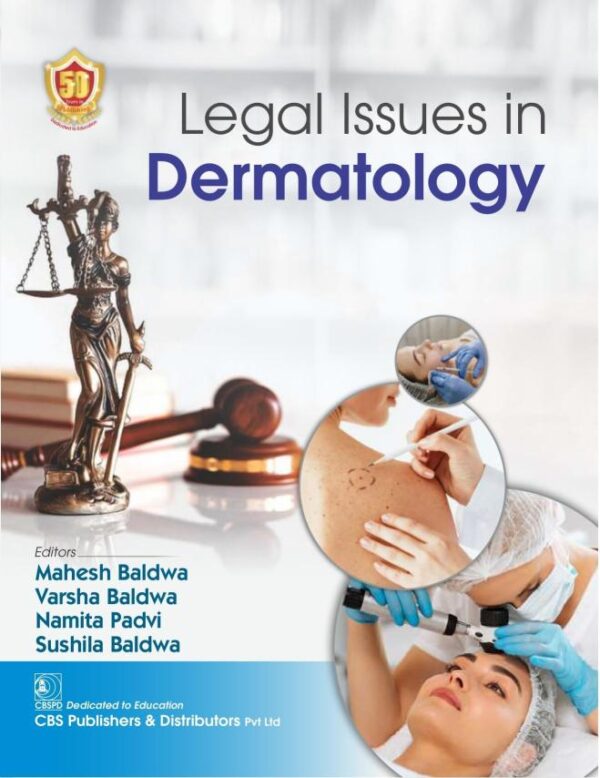 Legal Issues in Dermatology - 2024 [Paperback] Mahesh Baldwa