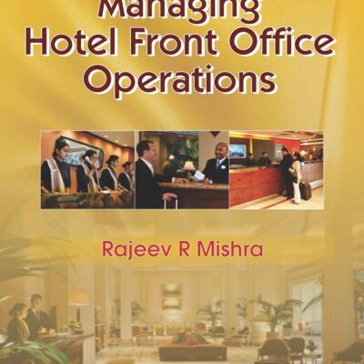 Managing Hotel Front Office Operations (Pb 2016) [Paperback] MISHRA R