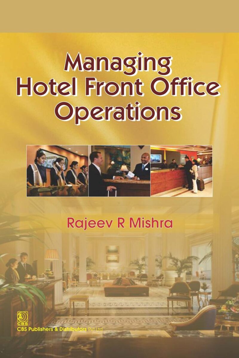 Managing Hotel Front Office Operations (Pb 2016) [Paperback] MISHRA R