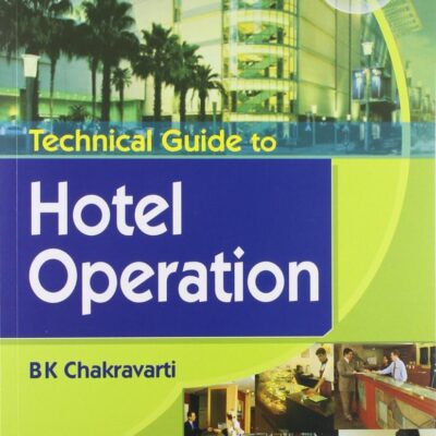 TECHNICAL GUIDE TO HOTEL OPERATION