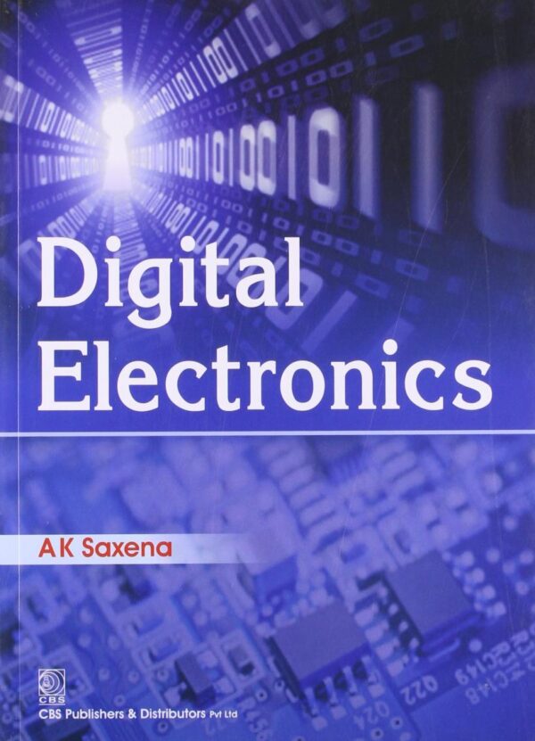 Digital Electronics (PB 2019) [Paperback] Saxena A. K.