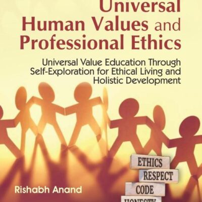 Foundation Course in Universal Human Values and Professional Ethics ( ISBN - 9788197982231 )