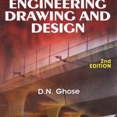 Civil Engineering Drawing And Design 2Ed (Pb 2015) [Paperback] GHOSE D.N