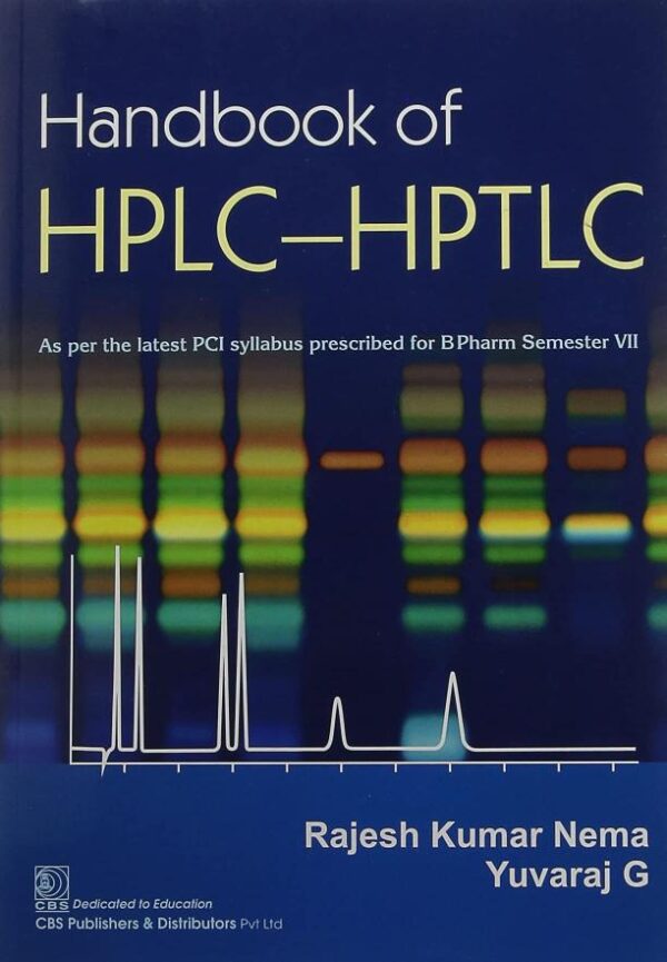 HANDBOOK OF HPLC-HPTLC (PB 2021) [Paperback] NEMA R.K.