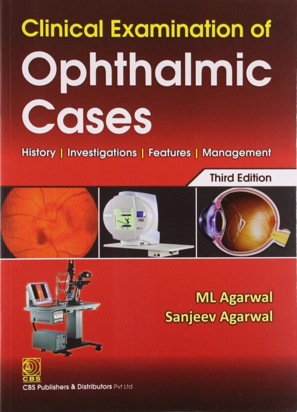 Clinical Examination Of Ophthalmic Cases [Paperback] Agarwal