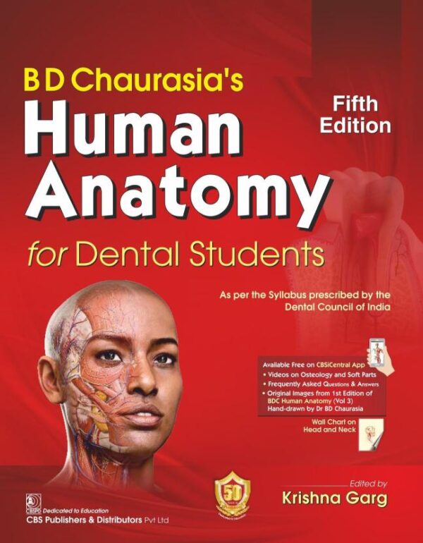 BD Chaurasia’s Human Anatomy for Dental Students