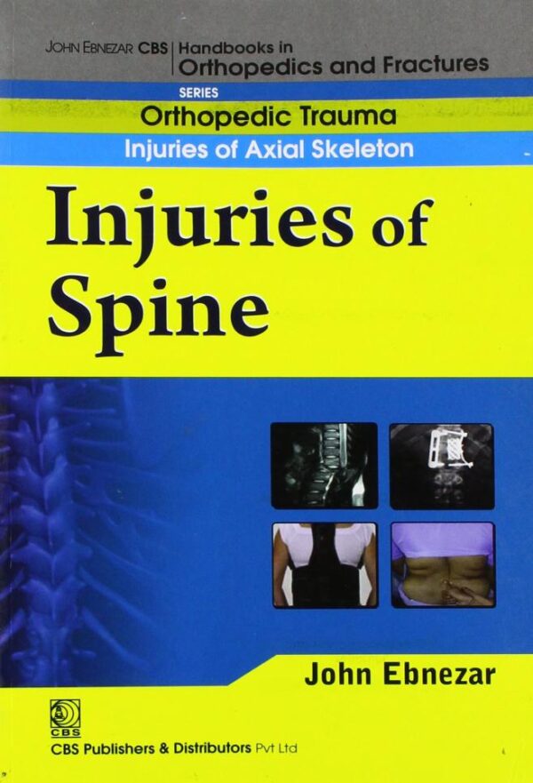 INJURIES OF SPINE (HANDBOOK OF ORTHOPEDICS AND FRACTURES SERIES