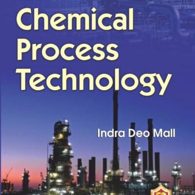 Chemical Process Technology [Paperback] Indra Deo Mall