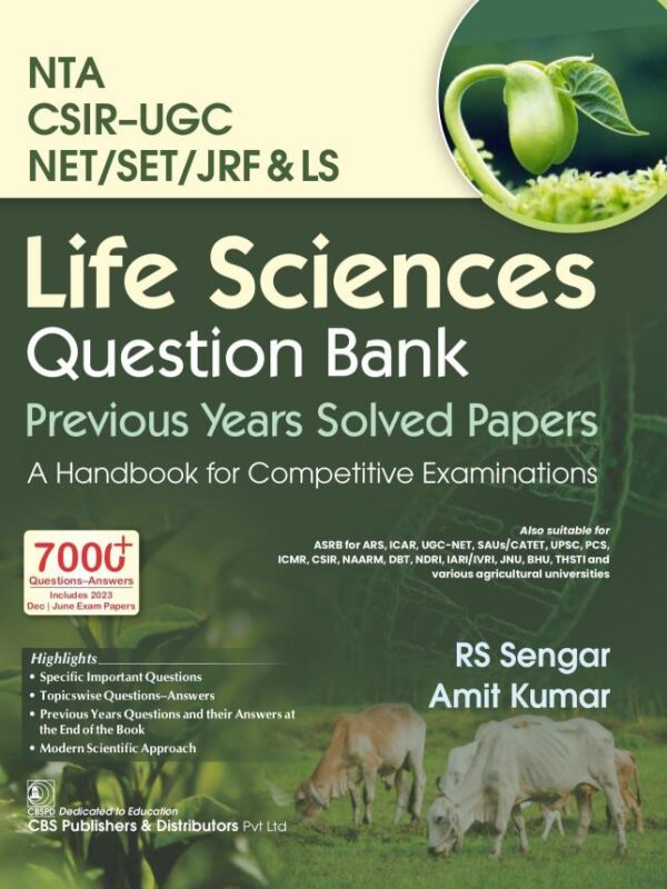 Life Sciences Question Bank Previous Years Solved Papers A Handbook for Competitive Examinations - 2024