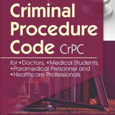 CRIMINAL PROCEDURE CODE CRPC (PB 2024) CBS MEDICOLEGAL SERIES