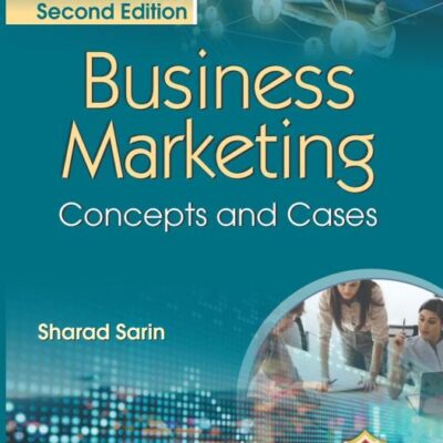 Business Marketing Concepts and Cases 2ed. Sharad Sarin